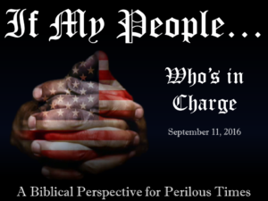 09-11-16-if-my-people-whos-in-charge