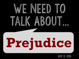 We Need to Talk 3 - About Prejudice