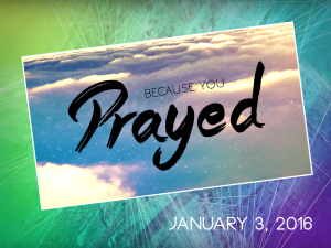 Because You Prayed