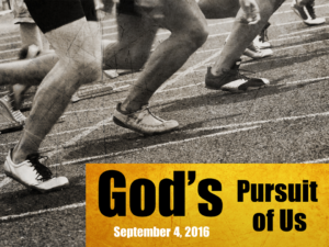 09-04-16-gods-pursuit-of-us