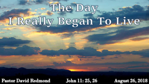 The Day I Really Began To Live